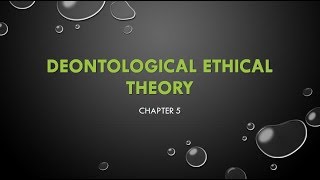 Deontological Ethical Theory [upl. by Atonsah743]