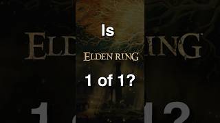 Is Elden Ring One of a Kind [upl. by Eetnwahs]