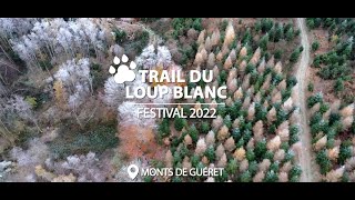 Trail du Loup Blanc 2022  Retour en images [upl. by Merrick]