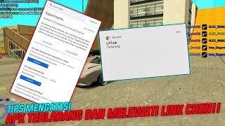 CARA MELEWATI LINK CHEN DAN MENGATASI APK TERLARANG DI CHROME  GTA SAMP ANDROID [upl. by Burtis322]