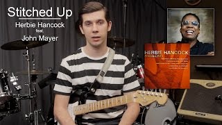 Funky Riff Blog  Stitched UpHerbie Hancock feat John Mayer [upl. by Nedyah]