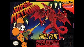 Super Metroid SNES 1994  Chronological Playthrough FINAL PART [upl. by Aseneg]