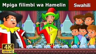 Mpiga filimbi wa Hamelin  Pied Piper Of Hamelin in Swahil  Swahili Fairy Tales [upl. by Zaob]