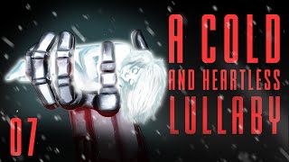 A Cold And Heartless Lullaby  Immersive Audiobook  Chapter 7 [upl. by Hurff980]