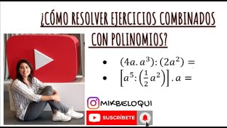 ¿Cómo resolver ejercicios combinados con polinomios Mica [upl. by Mendel615]