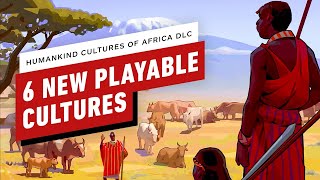 6 New Playable Cultures in Humankind Cultures of Africa DLC [upl. by Hulton]