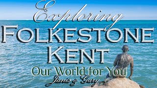 Exploring Folkestone in Kent [upl. by Aisitel162]