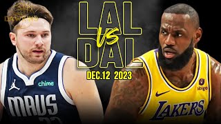 Los Angeles Lakers vs Dallas Mavericks Full Game Highlights  December 12 2023  FreeDawkins [upl. by Kristi]