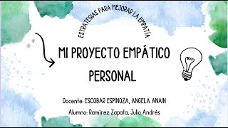 Proyecto Empático Personal [upl. by Eninaej]