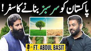 Why Tree Plantation is Important for Pakistan  Ft Abdul Basit  Podcast 106  TDP [upl. by Peregrine959]