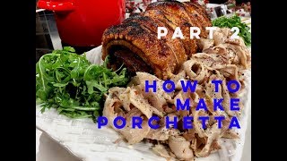 How To Make Italian Porchetta  Part 2 [upl. by Margette]