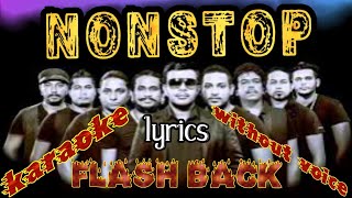 Nonstop karaoke lyrics flash back watersfire1029 [upl. by Pritchett]