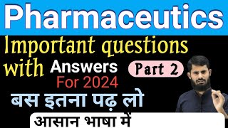 Pharmaceutics important questions with answers  part 2 for 2024 [upl. by Queenie]