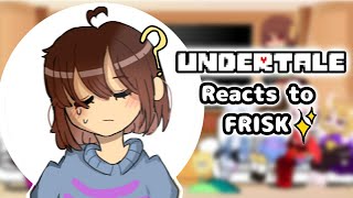 UNDERTALE reacts to Frisk  ANGST✨  my AU [upl. by Sorci815]