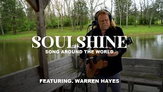 Soulshine  Warren Haynes  Playing For Change  Song Around The World [upl. by Fleeman]