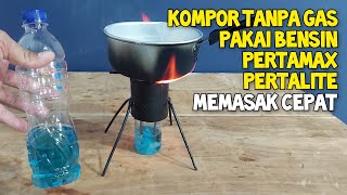 Cara Membuat Kompor Tanpa Gas LPG Memakai Bensin Pertamax Pertalite [upl. by Enidlareg]