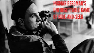 Ingmar Bergmans Unforgettable Game of Hide and Seek [upl. by Aniral]