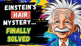 Albert Einstein’s Hair Secrets You Won’t Believe [upl. by Kcirredal]