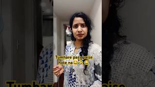 Mere pass paise hote na🤣😂 shorts funny comedy youtube reels explore ytshorts paise DikshaM [upl. by Rehpotsrhc]