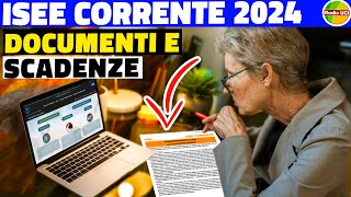 ISEE CORRENTE 2024 Documenti Necessari REDDITI Di Quale ANNO [upl. by Mackey]