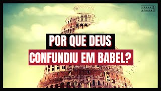 Gênesis 11 Estudo A TORRE DE BABEL E A CONFUSÃO DAS LÍNGUAS Bíblia Explicada [upl. by Ahsinrac]