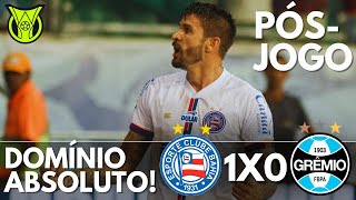 BAHIA 1X0 GRÊMIO  JOGANDO EM ALTO NÍVEL O ESQUADRÃO DOMINOU A PARTIDA E NÃO DEU CHANCE AOS GAÚCHOS [upl. by Hendrix]