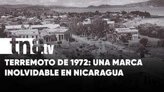 Terremoto de 1972 una marca inolvidable en el corazón de Nicaragua [upl. by Pagas]