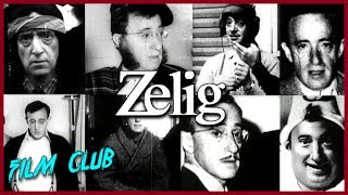 Zelig Review  Film Club Ep128 [upl. by Karil]