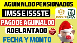 💸🔊URGENTE🎁Pensión IMSSE ISSSTE recibirán pago de aguinaldo adelantado esta es la fecha y el monto [upl. by Kcired]