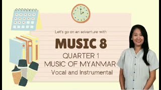 Quarter 1 Music 8 Lesson 6 Music of Myanmar and its Instruments in Hsaing Waing [upl. by Aniuqal]