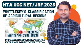 Whittlesey Classification of Agricultural Regions  Agricultural Geography  JRF 2023  By Ankit Sir [upl. by Thordis559]