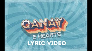 QANAY  2HEART  ҚАНАЙ  ЕКІ ЖҮРЕК LYRIC VIDEO [upl. by Ecenaj]