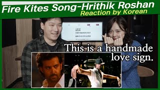 Fire Kites Song reaction by korean  Hrithik Roshan Kangna Ranaut  the great dance of best actor [upl. by Alleynad]