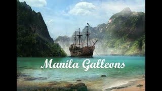 Manila Galleons 15651815 [upl. by Aronas]