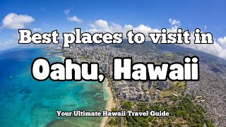 The Best Places to Visit While You Are in Oahu Hawaii [upl. by Ellehcam]