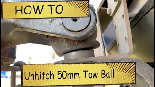 Unhitching 50mm Tow Ball On Caravan [upl. by Enahpad]