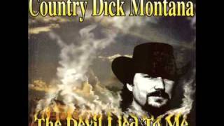 Country Dick Montana  Suddenly Theres a Valley [upl. by Mackenie]