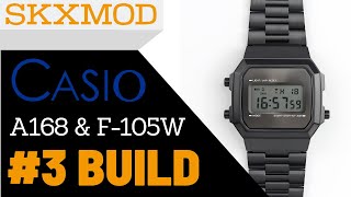 3 Casio A168 amp F105W Completed Build  Parts by SKXMOD [upl. by Staley]