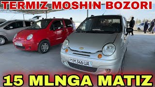 MATIZ NEXIA NARXLARI TERMIZ MOSHIN BOZORI 01122024 [upl. by Eedya]