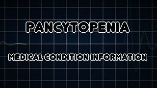 Pancytopenia Medical Condition [upl. by Ginny238]