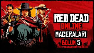 Red Dead Online Maceraları Bölüm 5  quotÇobanquot ı indirdik [upl. by Horsey]