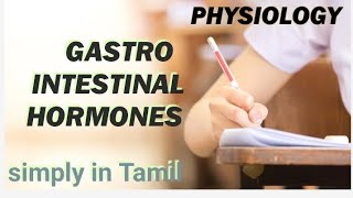 Gastrointestinal hormones  Detailed explanation in Tamil [upl. by Alan]