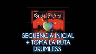 DRUMLESS SODA STEREO Secuencia Inicial  Toma La Ruta [upl. by Noy58]