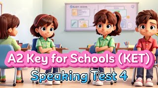 A2 KET Key for Schools Speaking Test 4 Cambridge English [upl. by Chaunce8]