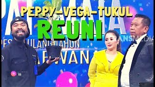 REUNI Tukul  Vega  Peppy  INI BARU EMPAT MATA 171019 Part 3 [upl. by Nauwtna]