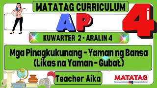 MATATAG AP 4 Grade 4 Kuwarter 2 Aralin 4 Mga Pinagkukunang – Yaman ng Bansa Likas na Yaman – Gubat [upl. by Emily]