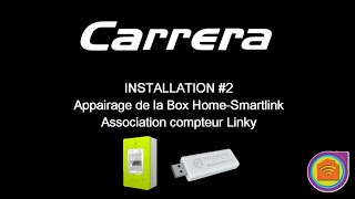 INSTALLATION 2 Appairage Box Home Smartlink et association compteur Linky [upl. by Portingale]