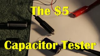 The 5 Capacitor Leakage Tester [upl. by Amos]