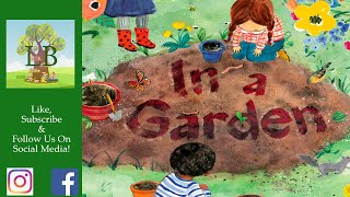 🌷 In A Garden  Read Aloud [upl. by Aruabea165]