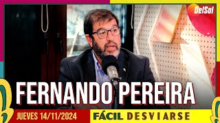 FácilDesviarse  ENTREVISTA A FERNANDO PEREIRA  14112024 [upl. by Aelhsa]